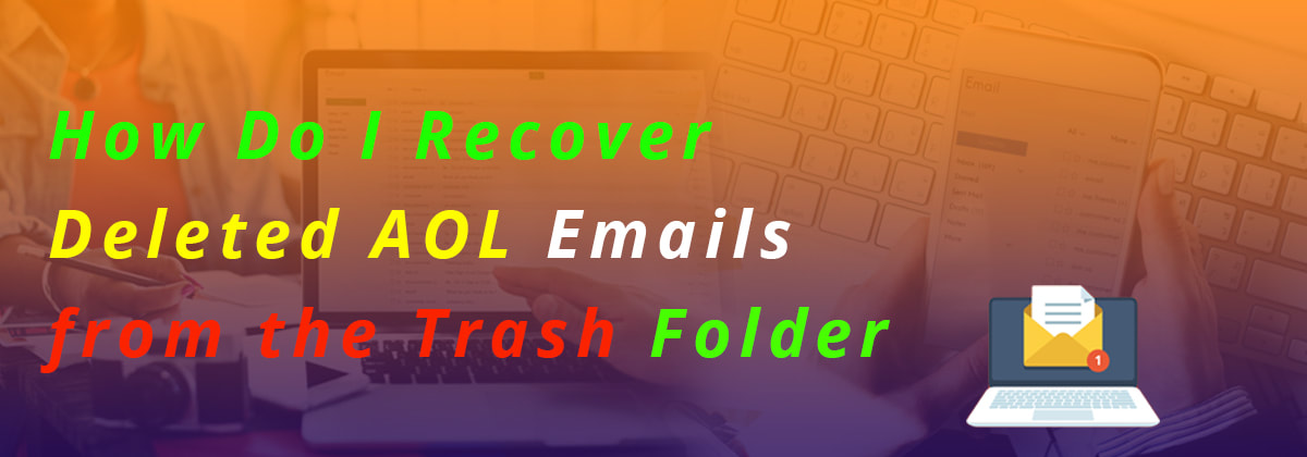 how to get back deleted emails from trash